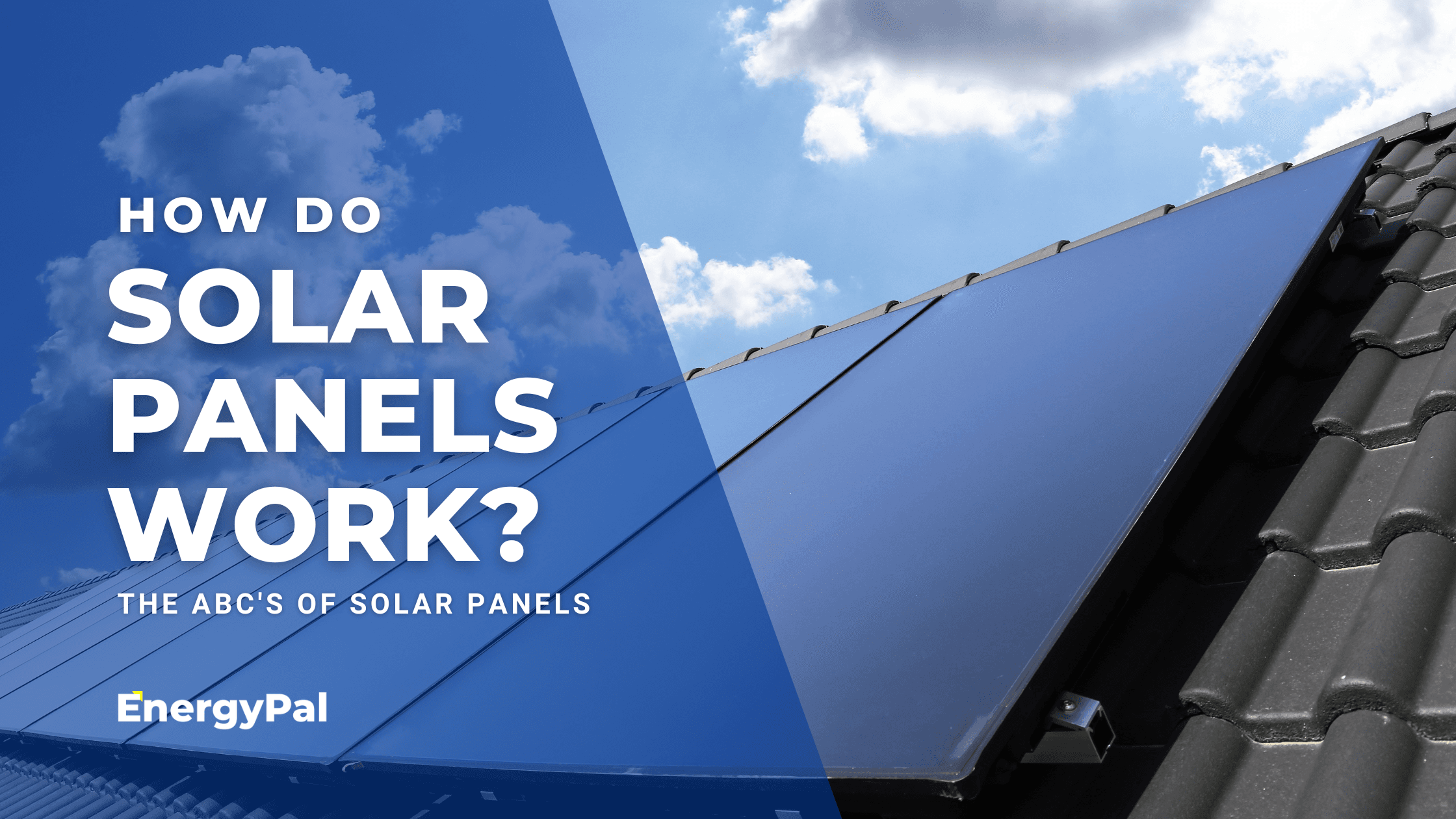 How Do Solar Panels Work?