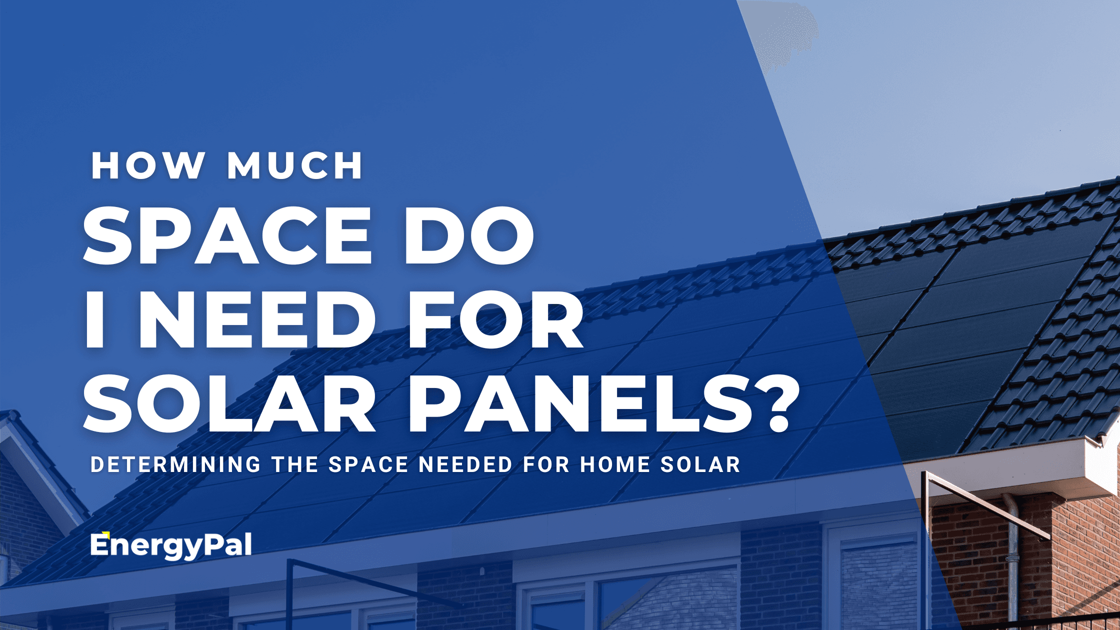 How Much Space Do I Need For Solar Panels?