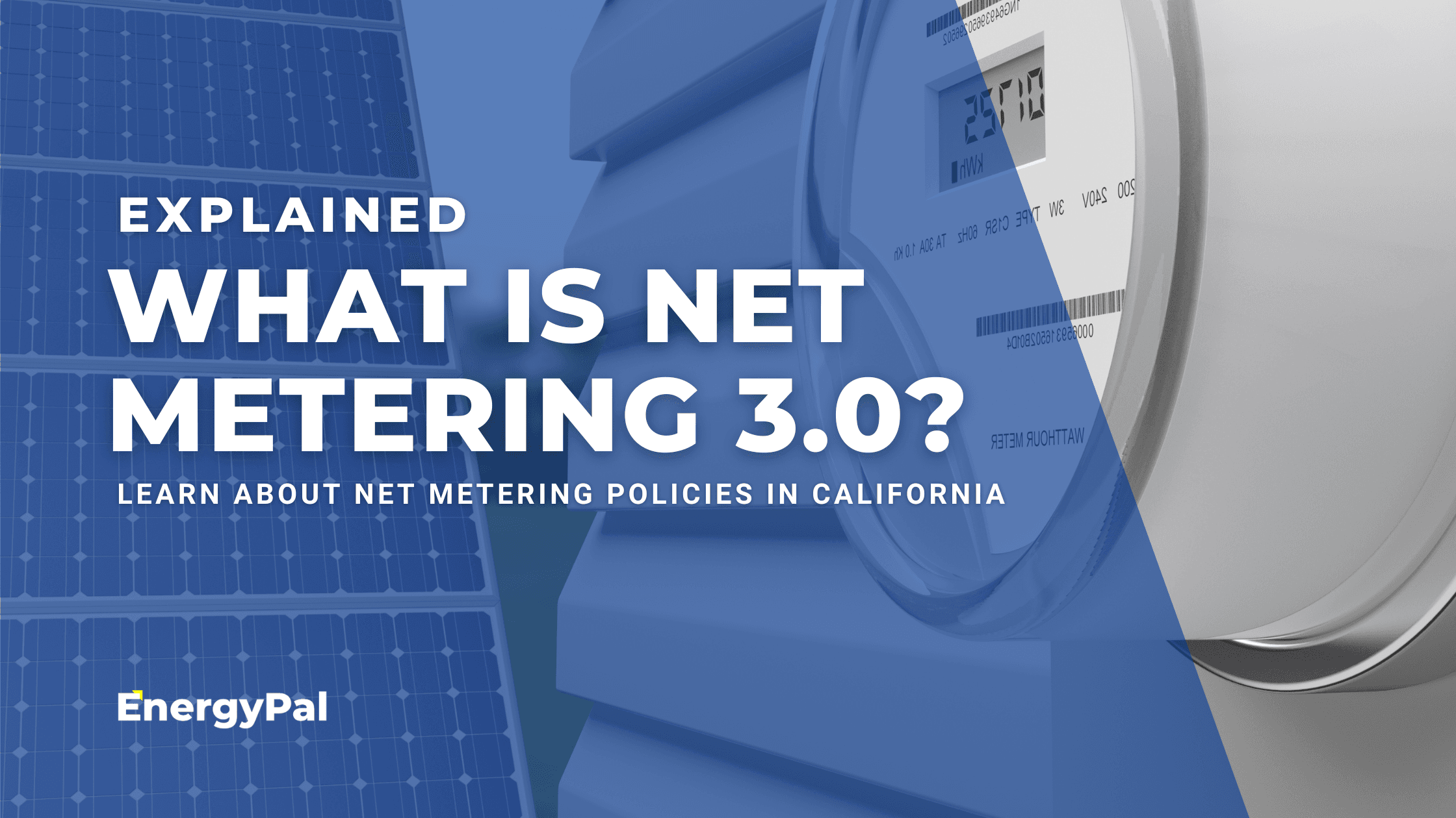 What is NEM 3.0 and how it affects California Solar for Residential Homeowners?